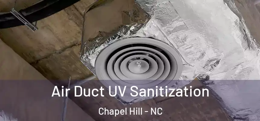  Air Duct UV Sanitization Chapel Hill - NC